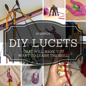 10 Genius DIY Lucets that will make you want to learn the skill
